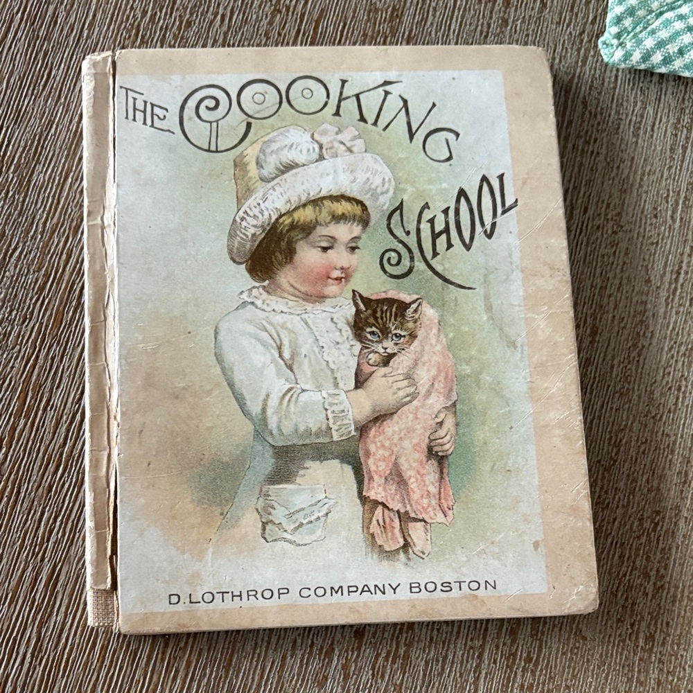 Vintage 'The Cooking School' Book antique 1880 illustrations children’s book